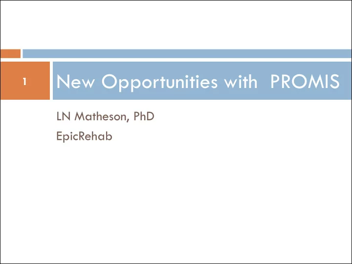 new opportunities with promis