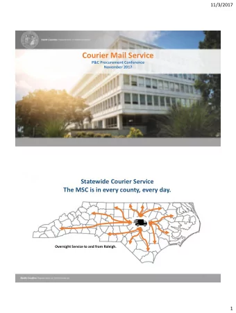 Courier Mail Service  P&amp;C Procurement Conference  November 2017  Statewide Courier Service  The