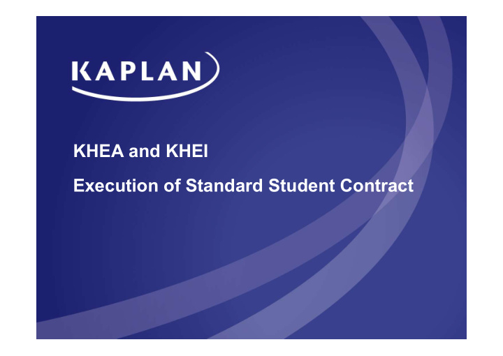khea and khei execution of standard student contract