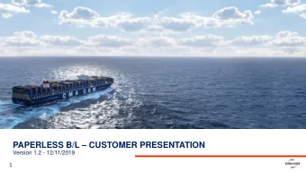 PAPERLESS B/L  CUSTOMER PRESENTATION  Version 1.2 - 12/11/2019  1  AGENDA  02  01  PAPERLESS