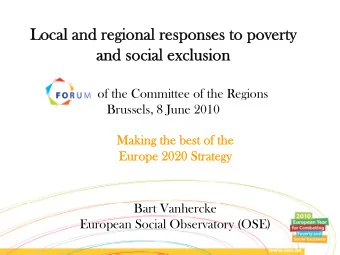 Local and regional responses to poverty  Local and regional responses to poverty  and social
