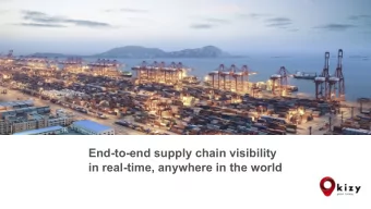 End-to-end supply chain visibility  in real-time, anywhere in the world  Summary   Global supply