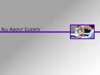 A LL A BOUT C LIENTS N O CLIENTS ? N O LAWYER !  Every business must have customers. Every  law