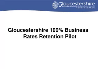 Rates Retention Pilot 2018/19 GCC 389.2 Million Budget  Sources of Finance  Business Rates  24%
