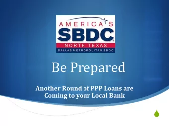 Be Prepared  Another Round of PPP Loans are  Coming to your Local Bank S  The PPP Loan u The