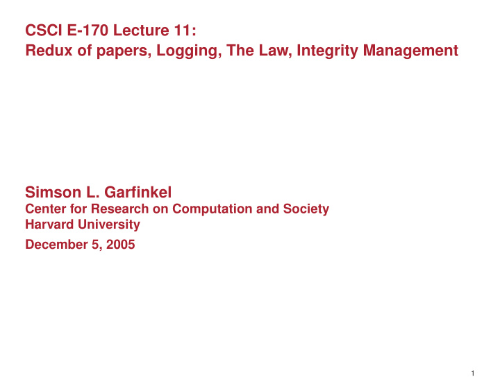 csci e 170 lecture 11 redux of papers logging the law