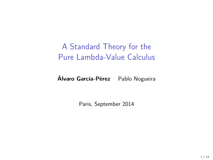 a standard theory for the pure lambda value calculus