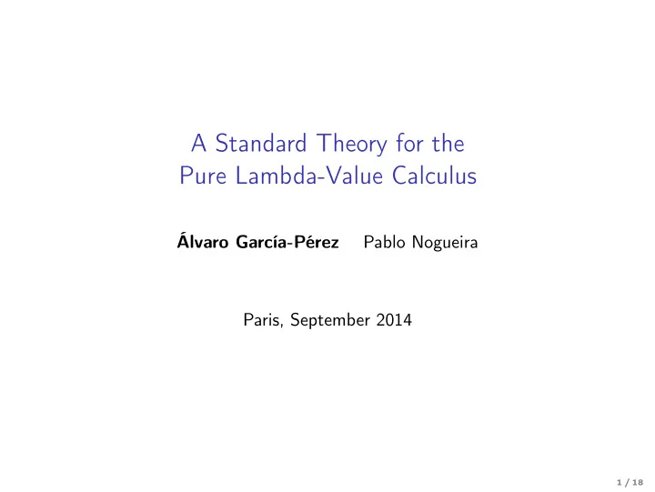 a standard theory for the pure lambda value calculus