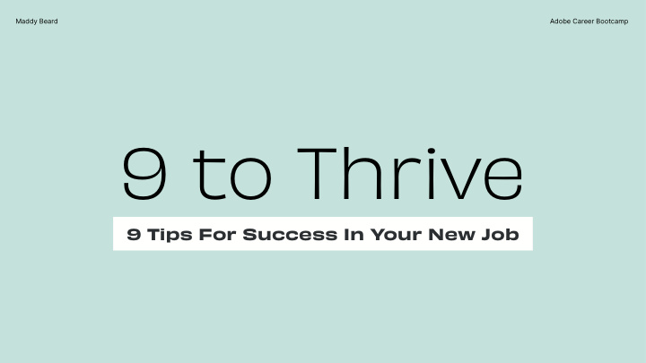 9 to thrive