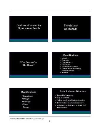 Physicians  Conflicts of Interest for  Physicians on Boards  on Boards  Qualifications