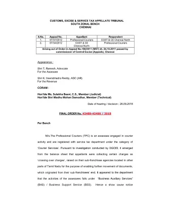 M/s.The Professional Couriers (TPC) is an assessee engaged in courier  activity and are registered