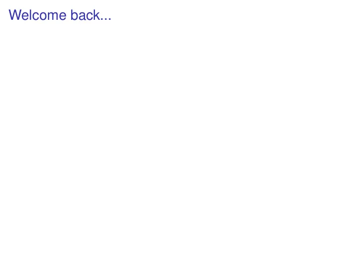 welcome back welcome back