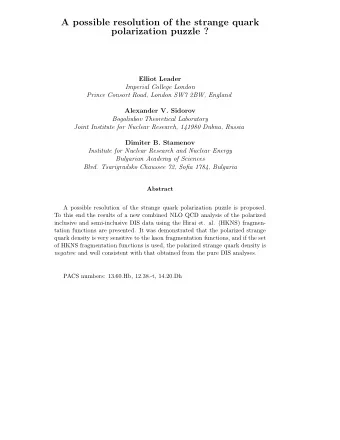 A possible resolution of the strange quark  polarization puzzle ?  Elliot Leader  Imperial College