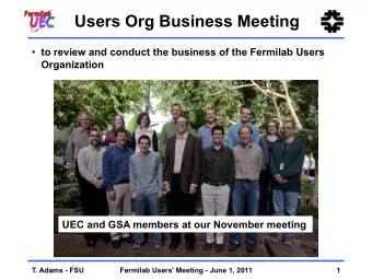 Users Org Business Meeting  to review and conduct the business of the Fermilab Users