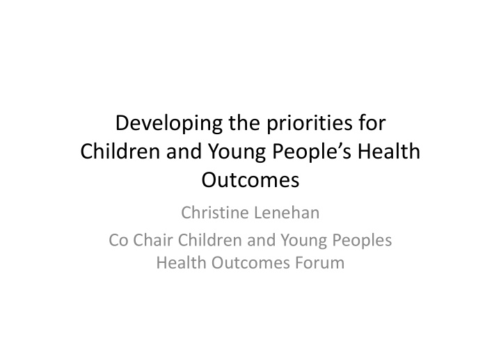 developing the priorities for children and young people s