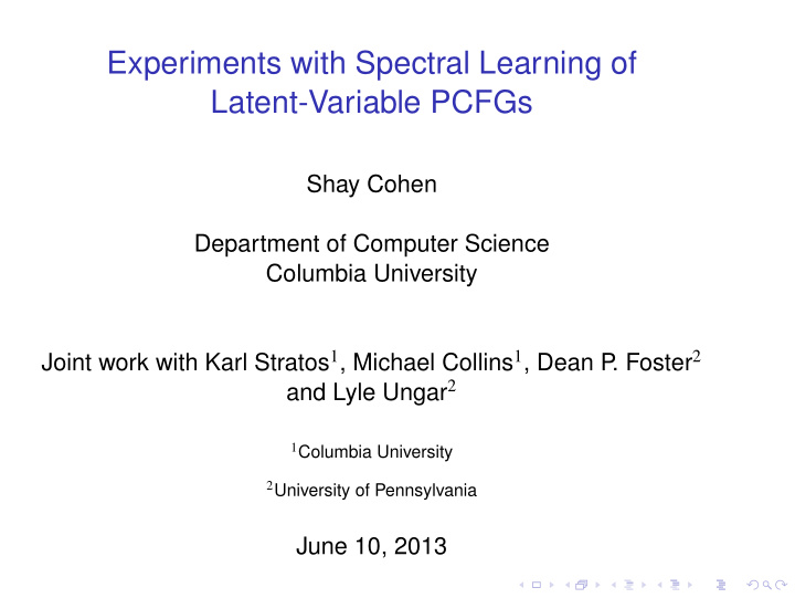 experiments with spectral learning of latent variable