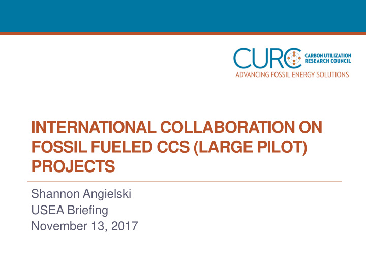 international collaboration on fossil fueled ccs large