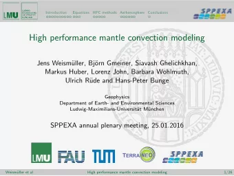High performance mantle convection modeling  Jens Weism  uller, Bj  orn Gmeiner, Siavash