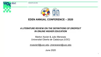 EDEN ANNUAL CONFERENCE  2020  A LITERATURE REVIEW ON THE DEFINITIONS OF DROPOUT  IN ONLINE