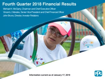 Fourth Quarter 2018 Financial Results  Michael H. McGarry, Chairman and Chief Executive Officer
