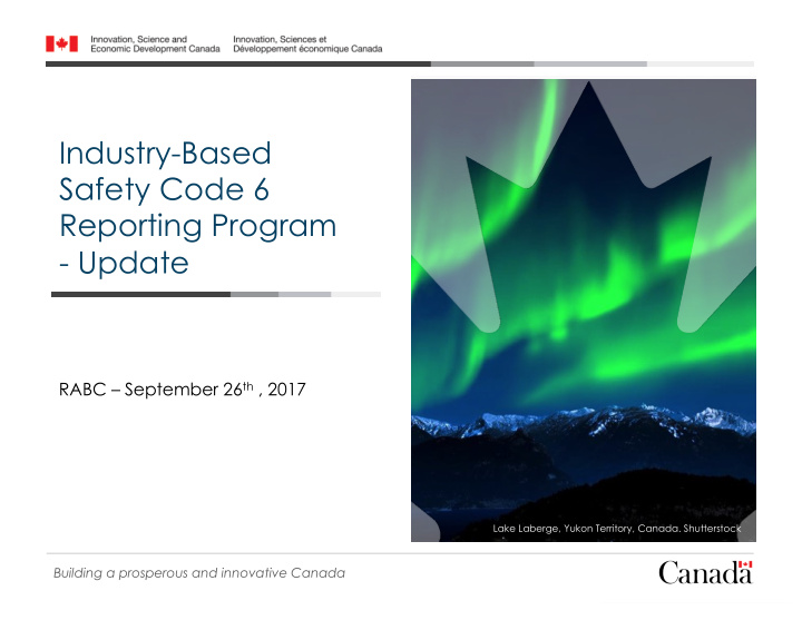 industry based safety code 6 reporting program update