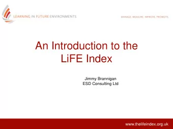LiFE Index  Jimmy Brannigan  ESD Consulting Ltd  www.thelifeindex.org.uk    Green  Environment