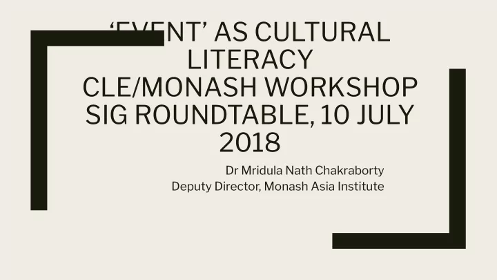 event as cultural literacy cle monash workshop sig