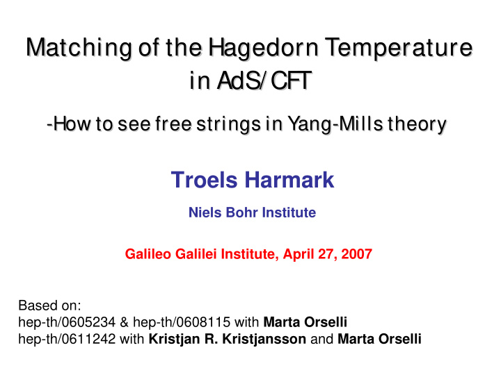 matching of of the the hagedorn hagedorn temperature