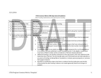 3/11/2016  CTSA Common Metric (CM) Operational Guidelines  Pilot Funding Publications and