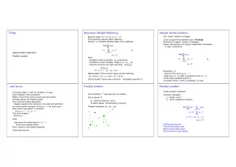 Today  Maximum Weight Matching.  Integer Vertex Solution.  Any vertex solution is integer!