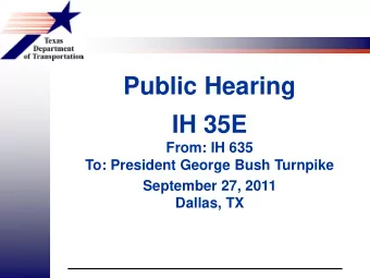 Public Hearing  IH 35E  From: IH 635  To: President George Bush Turnpike  September 27, 2011