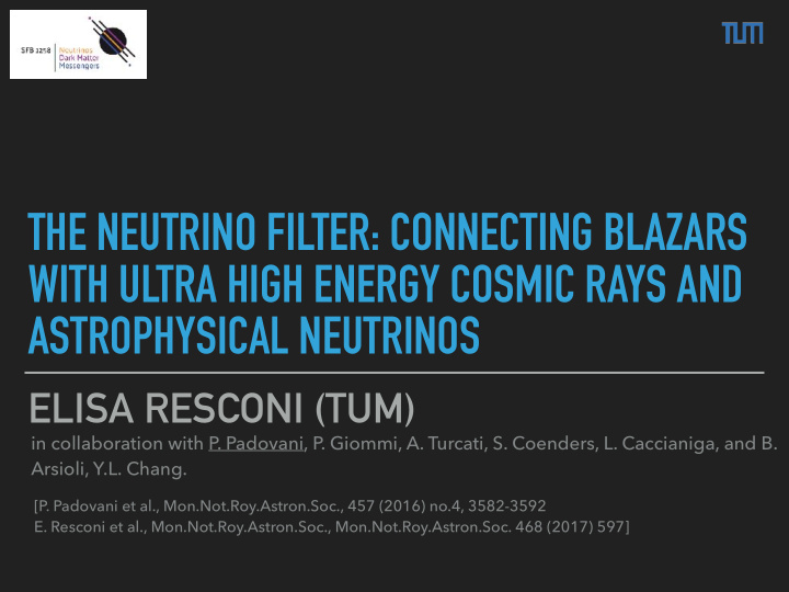 the neutrino filter connecting blazars with ultra high