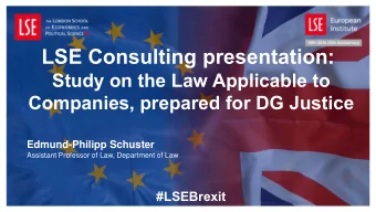 Edmund-Philipp Schuster Assistant Professor of Law, Department of Law #LSEBrexit  Corporate
