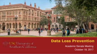 Data Loss Prevention  Academic Senate Meeting  October 18, 2017  Data Protection Program