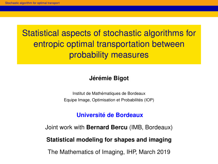 statistical aspects of stochastic algorithms for entropic