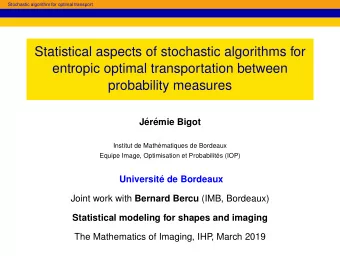Statistical aspects of stochastic algorithms for  entropic optimal transportation between
