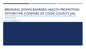 WITHIN THE CONFINES OF COOK COUNTY JAIL  ERIN CHRISTMAS, BA, SN; GERRY GORMAN, PHD, RN; CAILAN