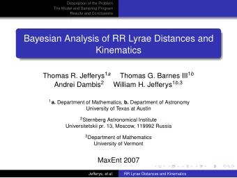 Bayesian Analysis of RR Lyrae Distances and  Kinematics Thomas R. Jefferys 1 a Thomas G. Barnes III