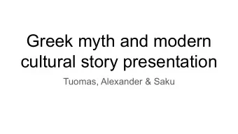 Greek myth and modern  cultural story presentation  Tuomas, Alexander &amp; Saku  The Odyssey