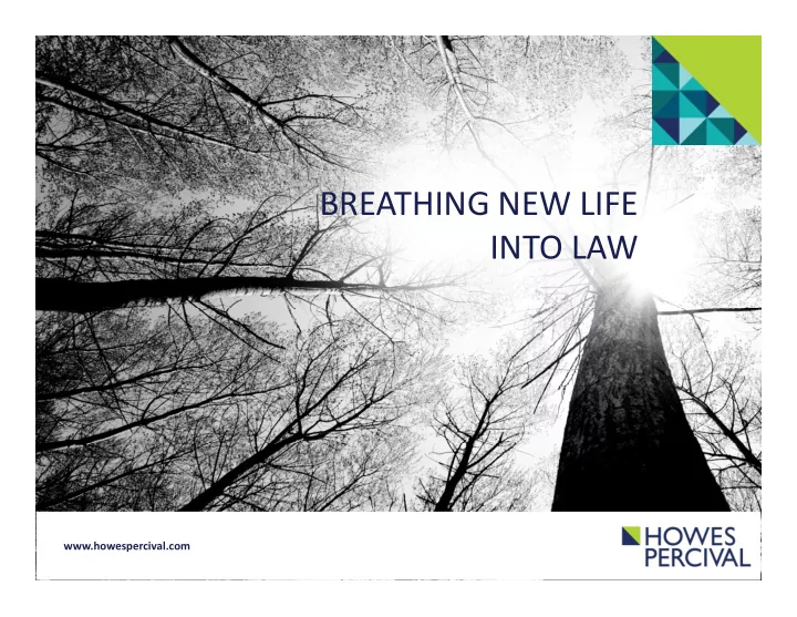 breathing new life into law