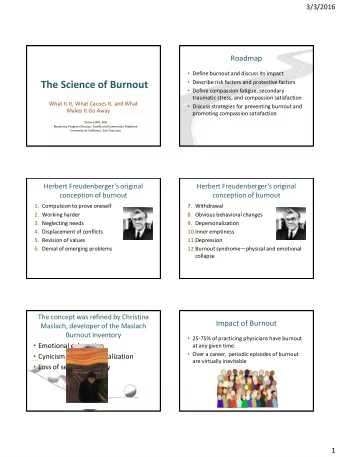 The Science of Burnout  Define compassion fatigue, secondary  traumatic stress, and compassion