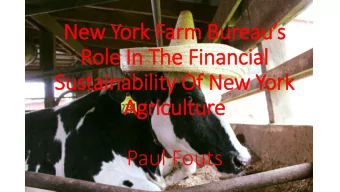 Ne  New Y  York F  Farm B  Bureau  eaus  Role I  e In T  The F  Financi  nancial  al  Sus