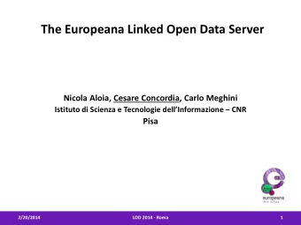 The Europeana Linked Open Data Server  Nicola Aloia, Cesare Concordia, Carlo Meghini Istituto di