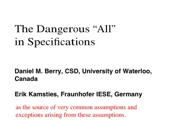 T h e D a n g e r  A statement involving such quantifier  equivalents is sometimes dangerous