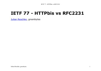 IETF 77 - HTTPbis vs RFC2231  Julian Reschke, greenbytes  Julian Reschke, greenbytes  1  IETF 77 -