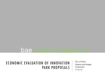 bae urban economics  ECONOMIC EVALUATION OF INNOVATION  City of Davis  Finance and Budget  PARK