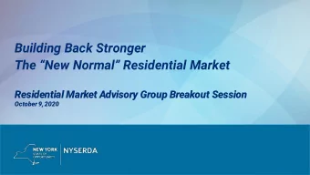 Building Back Stronger  The New Normal Residential Market  Residential Market Advisory Group