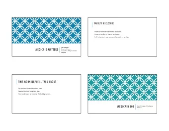 MEDICAID MATTERS  Executive Director  Association of Regional Center  Agencies  THIS MORNING