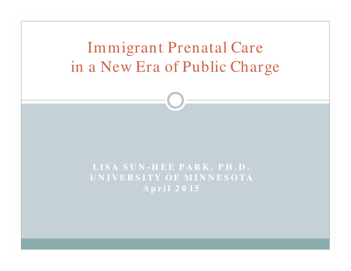 immigrant prenatal care in a new era of public charge