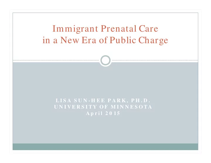 immigrant prenatal care in a new era of public charge